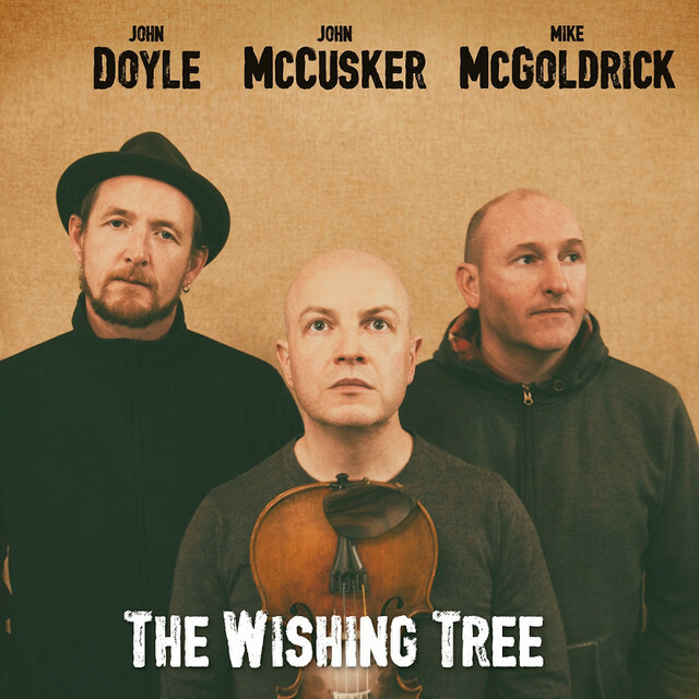 New Event on Sale and a new track added to Events On Sale on Spotify: "The Wishing Tree" by John Doyle, John McCusker &amp; Mike McGoldrick | Playlist: buff.ly/2Sg3z8p | Get your Tickets: ift.tt/2KOMP4P