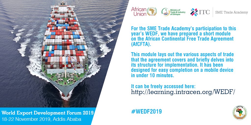 ITCNews RT SMEtradeacademy: For our participation in #WEDF19 in Addis Ababa 🇪🇹, we've prepared a new #elearning module on #AfCFTA! 🌍The short module discusses the areas covered by the #trade agreement (and its implementation).It can be accessed f…