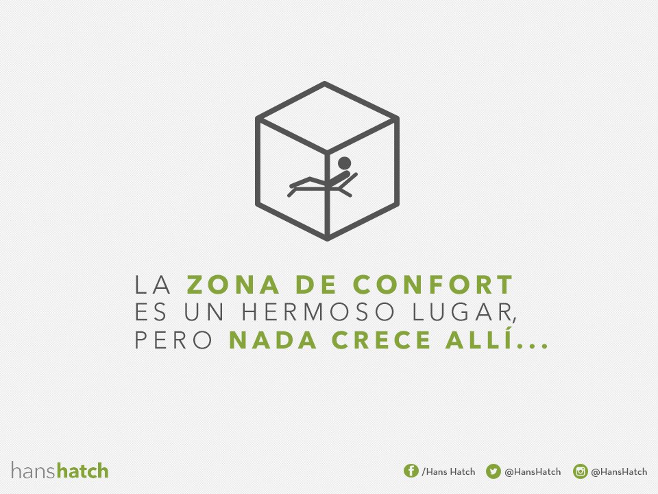 HansHatch's tweet photo. Sal de tu zona de confort https://t.co/eEcH3yDn3g