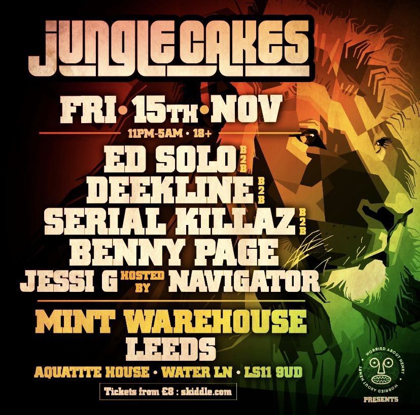 NAVIGATOR (@navi4real) on Twitter photo 🔥LEEDS JUNGLISTS🔥
2NITE Fri 15th Nov
Jungle Cakes Takeover
at <a href="/MintWarehouse/">Mint Warehouse</a> LEEDS!
feat: <a href="/BennyPageMusic/">Benny Page</a> <a href="/EdSolo/">Ed Solo</a> <a href="/Deekline/">Deekline</a> <a href="/Serial_Killaz/">Serial Killaz</a> and <a href="/Navi4Real/">NAVIGATOR</a> •18+ ✊🏽💯
TICKETS AVAILABLE:
buff.ly/2PWHkmC
#JungleDnBMassive 🤩 🔥LEEDS JUNGLISTS🔥
2NITE Fri 15th Nov
Jungle Cakes Takeover
at <a href="/MintWarehouse/">Mint Warehouse</a> LEEDS!
feat: <a href="/BennyPageMusic/">Benny Page</a> <a href="/EdSolo/">Ed Solo</a> <a href="/Deekline/">Deekline</a> <a href="/Serial_Killaz/">Serial Killaz</a> and <a href="/Navi4Real/">NAVIGATOR</a> •18+ ✊🏽💯
TICKETS AVAILABLE:
buff.ly/2PWHkmC
#JungleDnBMassive 🤩