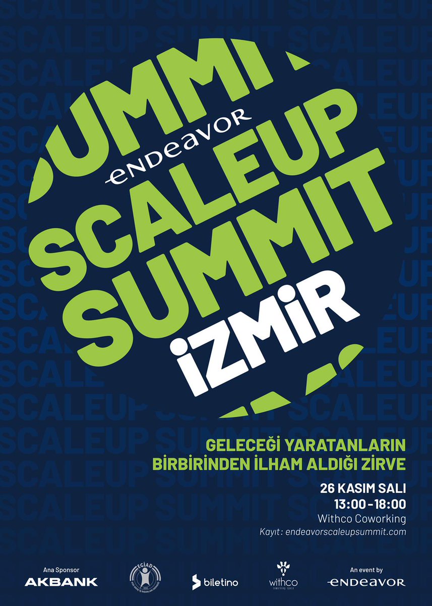 endeavor_turkey's tweet photo. ScaleUp Summit İstanbul'dan sonra 26 Kasım Salı günü İzmir'de! Endeavor Türkiye'nin @Akbank ana sponsorluğu, @egiadmelekleri ve @BiletinoTR partnerliğiyle @withcoworking 'de gerçekleştireceği geleceği yaratanların birbirinden ilham aldığı zirveye İzmirli girişimcileri bekliyoruz! https://t.co/VKpA46IQjC