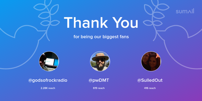 Our biggest fans this week: godsofrockradio, pwDMT, SulledOut. Thank you! via https://t.co/Ic1sEYJmO8