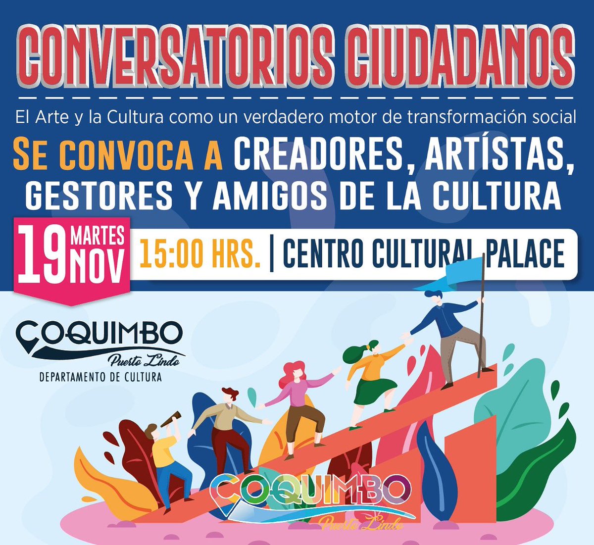 PalaceCoquimbo's tweet photo. Queremos extender la invitación a esta importante jornada, para reflexionar sobre  la contingencia nacional, desde el ámbito cultural, como componente de desarrollo y proyección de nuestra comuna. Los esperamos! 🎨🎻🎸🎙🎼🎭🎬 https://t.co/XHPuMgLaxi