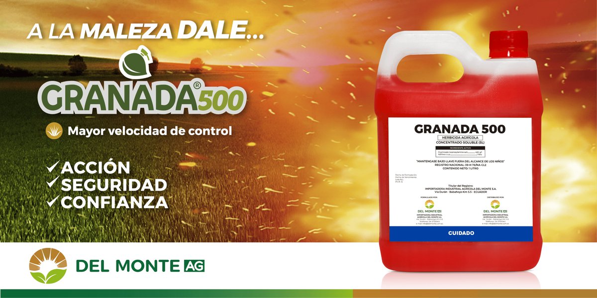 A la Maleza DALE Granada 500, con mayor velocidad de Control, poderoso herbicida que garantiza: 
✅ACCIÓN
✅SEGURIDAD 
✅CONFIANZA.
Del Monte AG con productos de calidad &amp; innovación
Visítanos:
delmontecuador.com