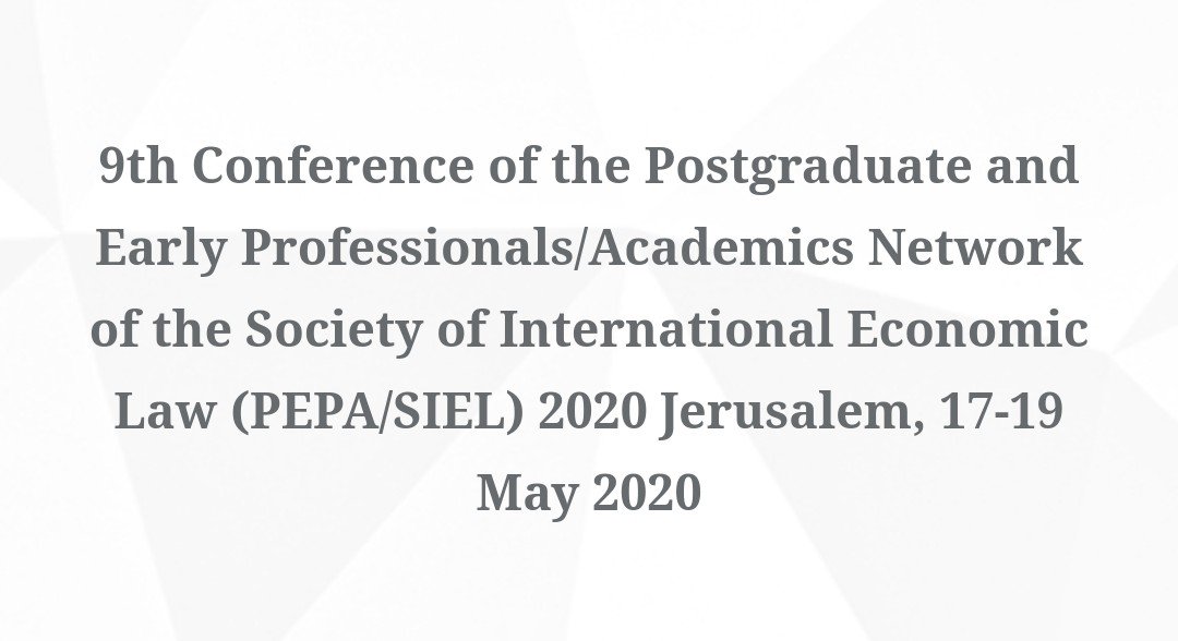 afronomicslaw's tweet photo. #CFP: 9th Conference of the Postgraduate and Early Professionals/Academics Network of the @sielnet (#PEPA/#SIEL) 2020 Jerusalem, 17-19 May 2020 https://t.co/vQ2WOxqxbx https://t.co/s6VluXNfQB