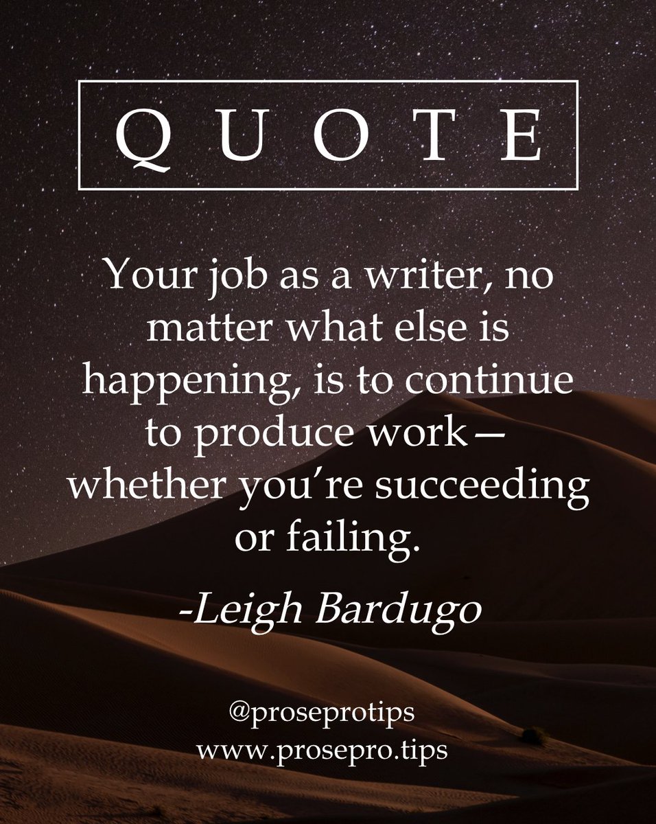ProseProtips's tweet image. Your job as a writer, no matter what else is happening, is to continue to produce work—whether you’re succeeding or failing.
-@LBardugo
.
.
#writingtips #writingadvice #proseprotips #howtowriteabook #writerscommunity #quote #writingquotes #writerquote #writinginspiration