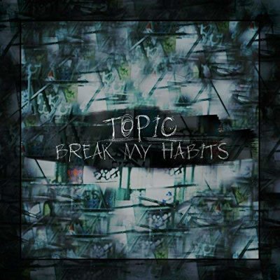 #webradio #Info #Music #Information #Actu #Actualite #Media #faitsdivers #Justice #PaysBasque #Radio #Pau #Bearn #journal @radiocapitole : #Ecoute ce Titre #Topic #Break My Habits #Topic - Break My Habits