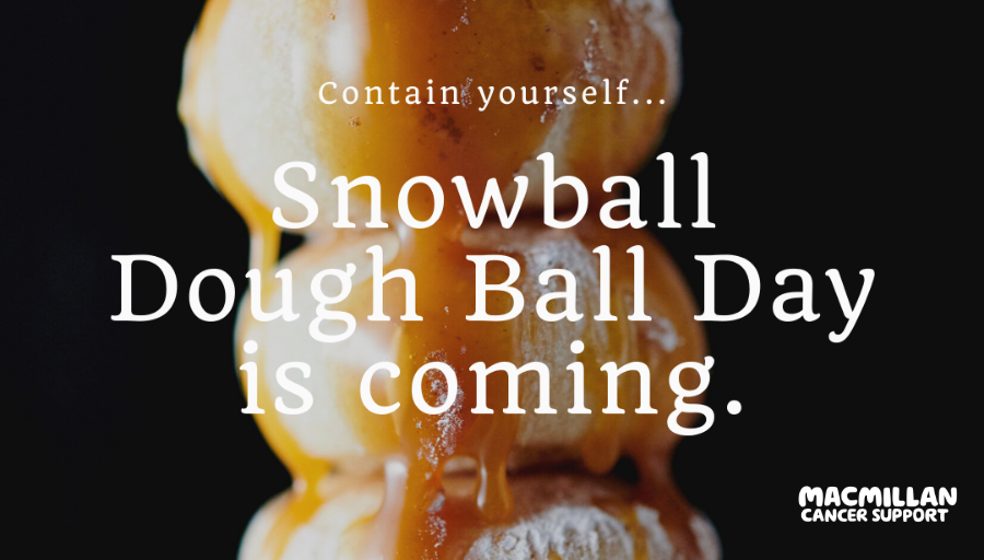 macmillancancer's tweet photo. Our partners @PizzaExpress will be selling delicious batches of #SnowballDoughBalls on Tuesday 26 November! 🎉

All of the proceeds will go Macmillan to help people living with cancer across the UK. 💚 https://t.co/bnshSy1Jgo
