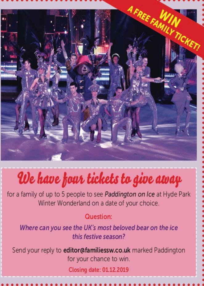 ❄️⛸Win a FREE FAMILY ticket to see Paddington on Ice at Hyde Park Winter Wonderland !!❄️⛸
To Enter, answer - "Where can you see the UK's most beloved bear on the ice this festive season?
Send your reply to editor@familiessw.co.uk marked Paddington
Closing date 1st Dec 2019
