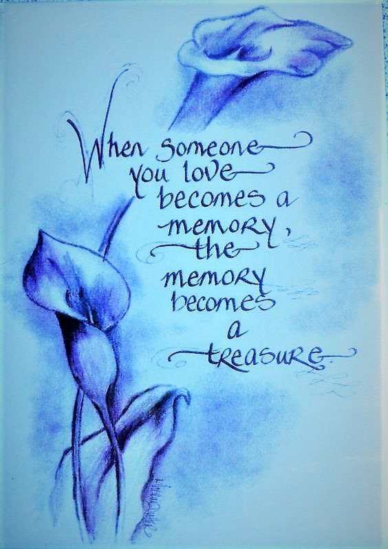 Memories are everything.