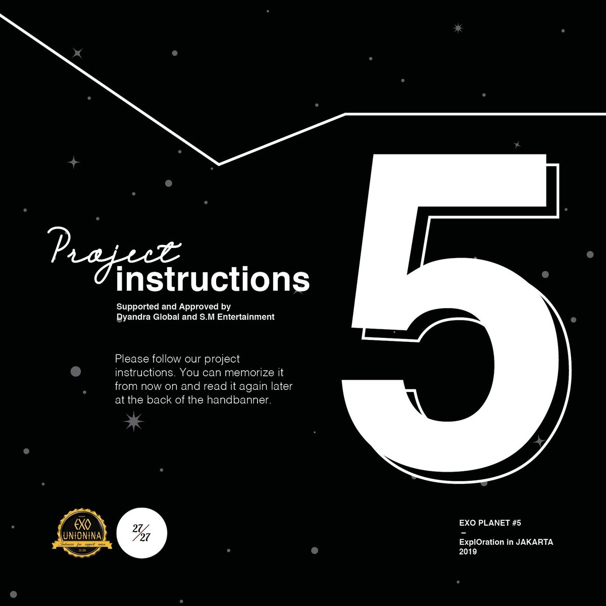 365withEXO's tweet photo. [OFFICIAL FAN PROJECT] Project Instructions - We Are Still Here #EUIxP27 #WeAreStillHere #EXplOrationinJKT 
.
By : @exounionina x @projectduatujuh
.
Supported and Approved by @dyandraglobal &amp; S.M Entertainment https://t.co/7xkNbIiRio