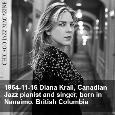 This Day in Jazz History Happy Birthday Diana Krall # Jazz History  