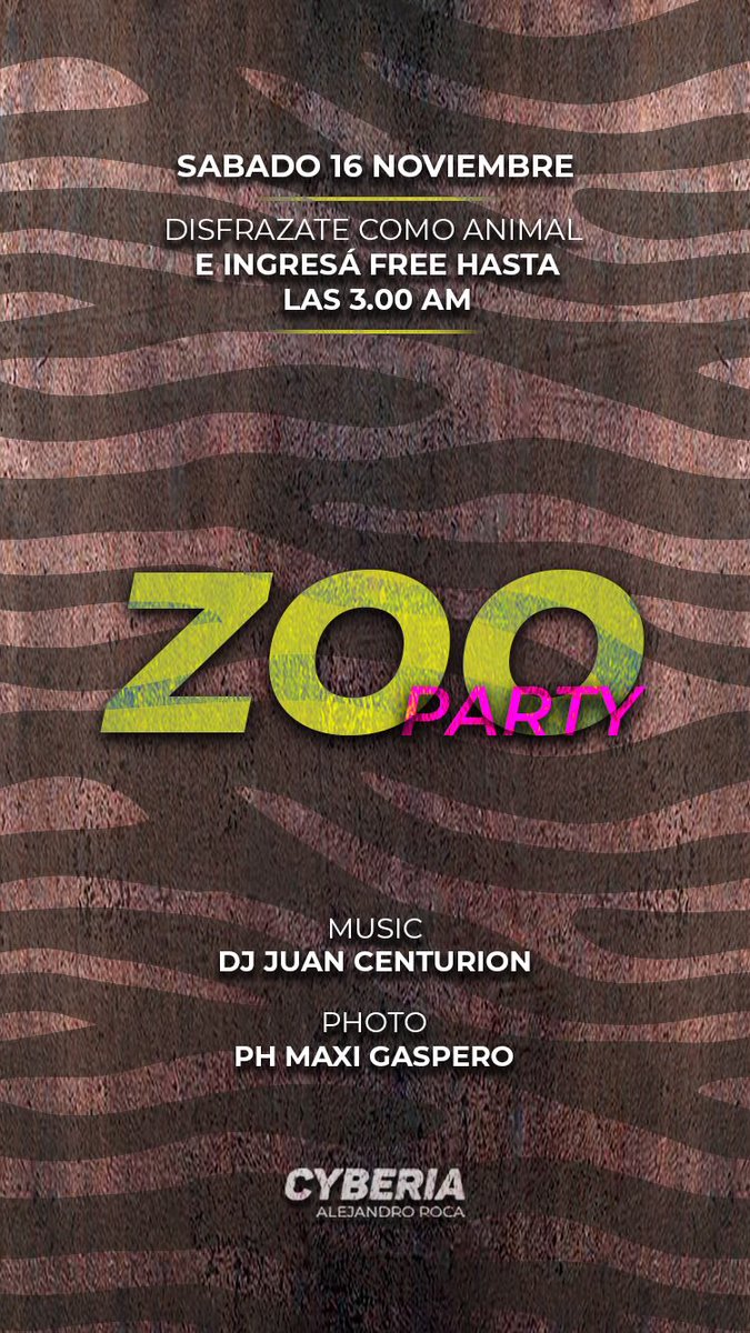 CyberiaDisco's tweet photo. 🦁ZOO PARTY 🐯| Sab 16/11 |
.
.
.
Espectáculo, pasión y magia ✨ Vive tu mismo las noches de CyberiaDisco✨
.
.
Music by @djjuancenturion 
Ph by @maxigaspero .
𝗙𝗜𝗡𝗗𝗘 𝗘𝗫𝗣𝗟𝗢𝗦𝗜𝗩𝗢 𝗫𝟮
🎫 ANTICIPADAS A LA VENTA 🎫 https://t.co/gTPZRbwZYy