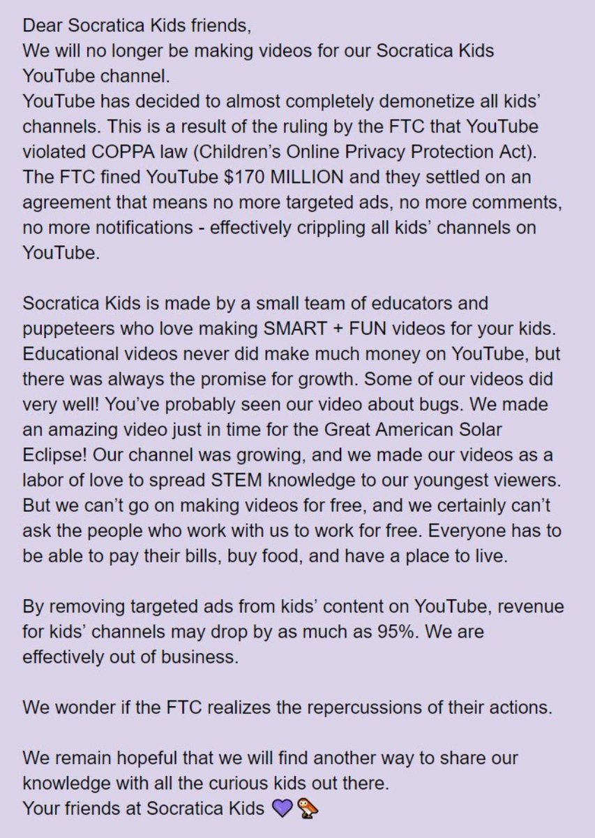 Congratulations <a href="/FTC/">FTC</a>. Your short-sighted #COPPA ruling against <a href="/YouTube/">YouTube</a> means the death of the highest quality kids' content - including educational videos. 

RIP <a href="/SocraticaKids/">Socratica Kids</a> 2012-2019 💜🦉

x.com/SocraticaKids/…