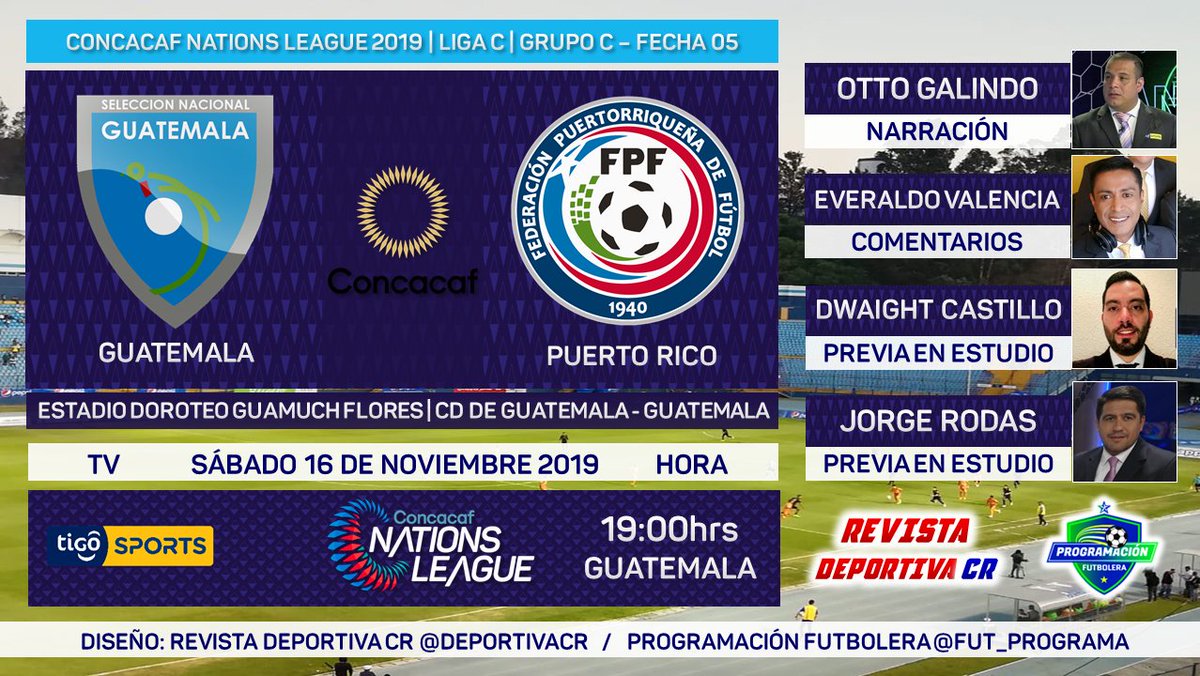 DeportivaCR's tweet photo. 🏆 @CNationsLeague 2019
📺 @TigoSportsGt *Solo en Guatemala 
🇬🇹 @fedefut_oficial vs @FutbolPR 🇵🇷
🎙️ @OttoGalindoGT 
🎤 @Evalencia19 
🎤 @dwcastillo_ #JorgeRodas
⏰19:00hrs GT
📱 @Tigo_GT #GUAPUR #SomosRevistaDeportivaCR 
Me encanta ❤️y retwittea 🔃Siganos ! https://t.co/MYVR4Fo8or