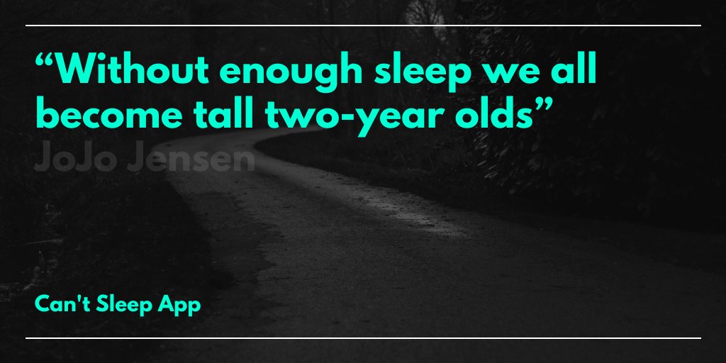 thecantsleepapp's tweet photo. “Without enough sleep we all become tall two-year olds” JoJo Jensen

Can't Sleep App: Android | iPhone
#insomnia #wideawake #sleep #restless #stillup #sleepless #3am #4am #cantsleep https://t.co/nDmZULDXaD