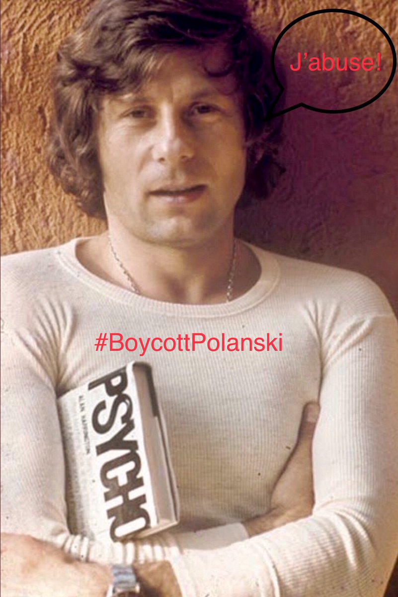 #JaccusePolanski #BoycottPolanski