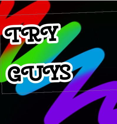 LilyOutsider's tweet photo. @tryguys Channel Art😜 https://t.co/zKdLPogjNN