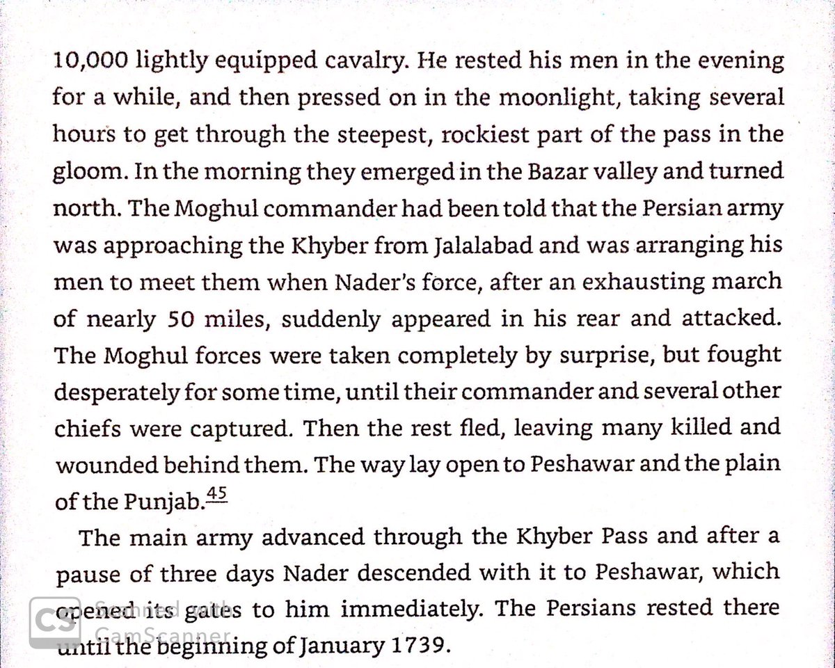 To invade India, Nader needed to cross the Khyber Pass. 20k Mughal troops blocked it, so Nader had a contingent of lightly armed men cross a difficult pass to the south in the dark. They defeated the Mughals, allowing the Persians to cross the mountains.