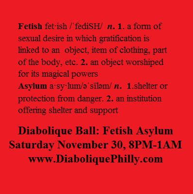 DiaboliqueBall's tweet photo. Join #DiaboliqueBall  in our new bigger , accessible venue in Olde City on Saturday November 30 for #FetishAsylum to #BeBadforaGoodCause Tix include soft drinks, beer, cider. shows,  dancing #phillyfetishball #fetishball http://diaboliquephillycom https://t.co/Yftvh0jArS