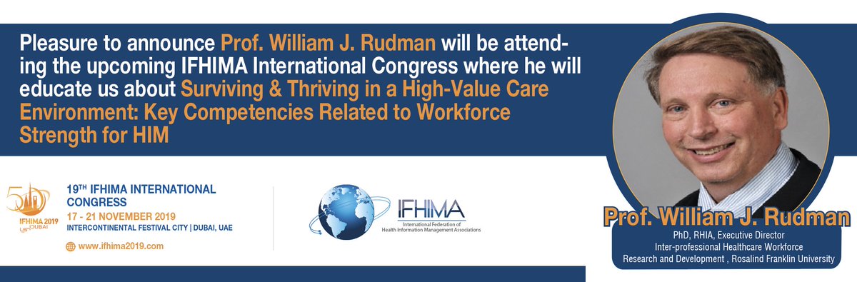 Pleasure to announce Prof. William J. Rudman will be attending the IFHIMA International Congress.

#ifhima2019 #heathinfo
