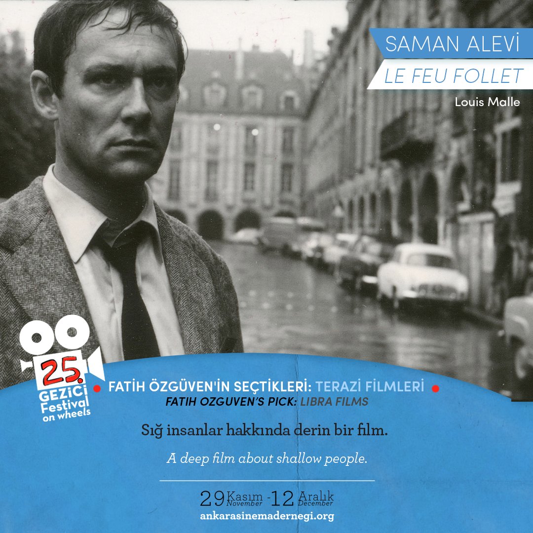gezicifestival's tweet photo. One of Louis Malle's darkest and most personal films "The Fire Within" (Le Feu Follet, 1963) will be screened in the section #LibraFilms, featuring a special selection of films chosen by Fatih Özgüven. https://t.co/uaCGSKxDaF