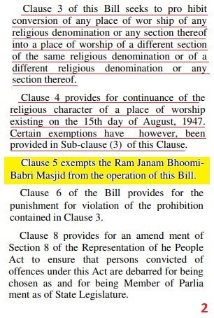 + from the ambit of this Act..This bill was presented in Rajya Sabha on 12th September' 1991..Then Home Minister, S. B. Chavan presented it..Clause 5 clearly excluded Ram Janmabhoomi/Babri Masjid from its ambit..7/23