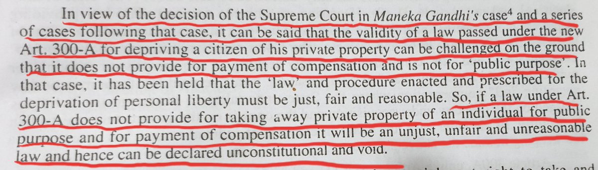 + its judgments, that the validity of a law passed under Article  #300A for depriving a citizen of his private property can be challanged on the grounds that it is not for 'public purpose'..So, if a law enacted under Article  #300A does not provide for taking away private+14/23