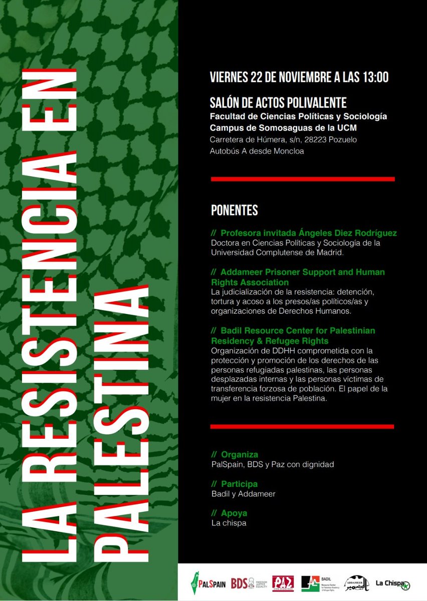 El próximo viernes 22 de Noviembre en la Facultad de @CCPPySOCUCM las compañeras de <a href="/BDSMadrid/">BDS Madrid 🇵🇸</a>, <a href="/PalSpainOficial/">PalSpain 🇵🇸</a>, <a href="/PazconDignidad/">Paz con Dignidad</a>, <a href="/Addameer/">Addameer – الضمير</a> y Badil organizan "La Resistencia en Palestina".

📌 Salón de Actos Polivalente de la Fac. CC.PP. y Sociología UCM
🕐Viernes 22N, 13:00h