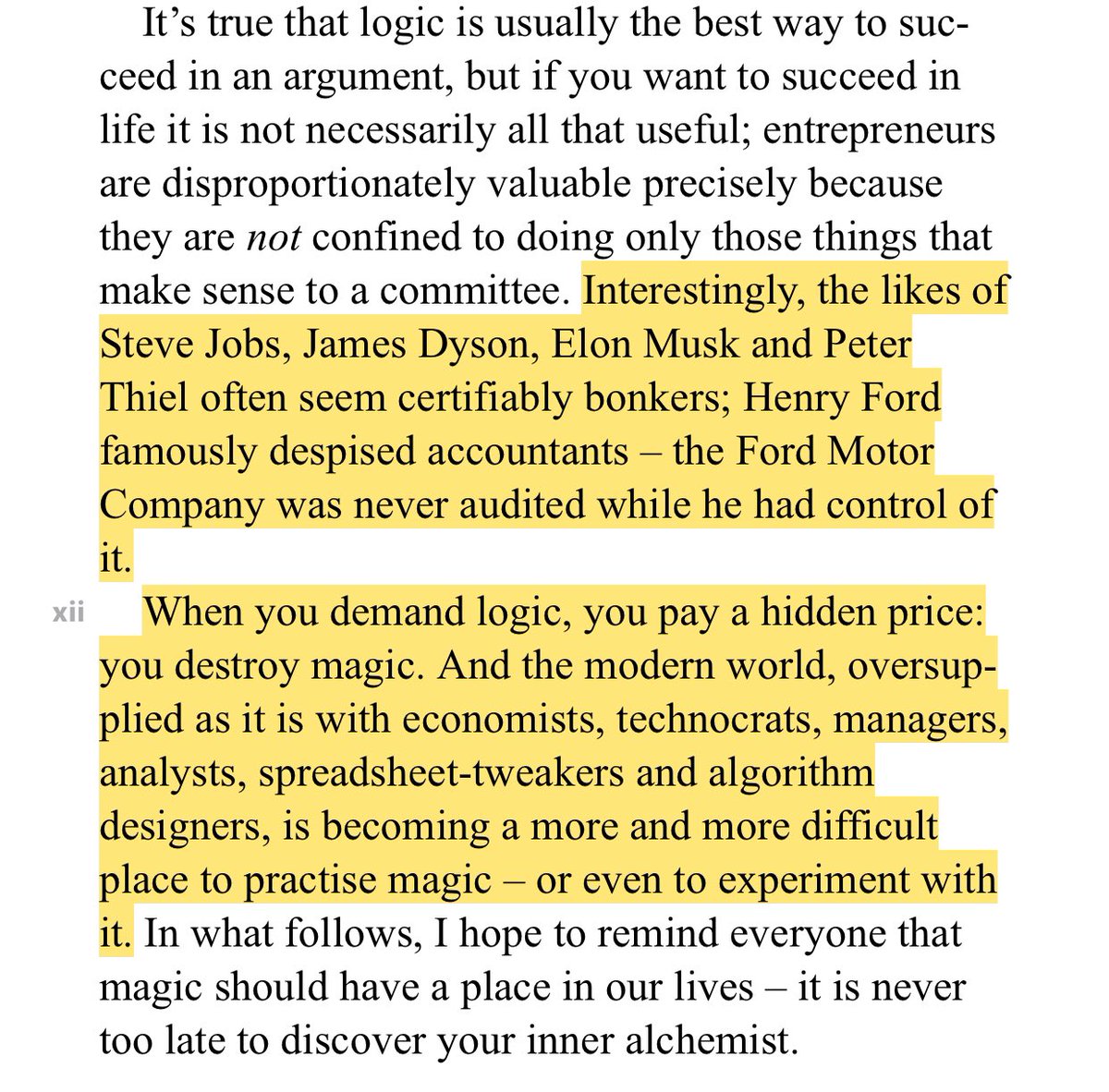 “The modern world, oversupplied as it is with economists, technocrats, managers, analysts, spreadsheet-tweakers and algorithm designers, is becoming a more and more difficult place to practise magic”