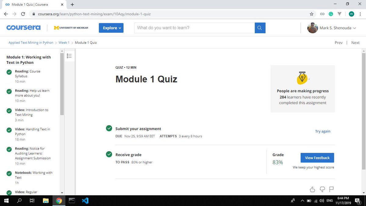 r2d13: I started the fourth course of Applied Data Science specialization by @UMich on @coursera the course is about Applied Text Mining in Python, I learned some regular expressions but really it so hard to understand.#100DaysOfCode #100DaysOfMLCode #Python #NLP #DataScience