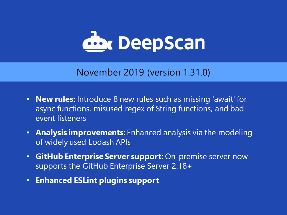 deepscan_io's tweet image. #DeepScan 1.31.0 service released!🎉

✔ 8 new rules and analysis improvements via #Lodash APIs modeling
✔ #GitHub Enterprise Server support
✔ Enhanced #ESLint plugins support

Please visit here: deepscan.io/docs/updates/2…
#JavaScript #frontend #developer #reactjs #vue #coding
