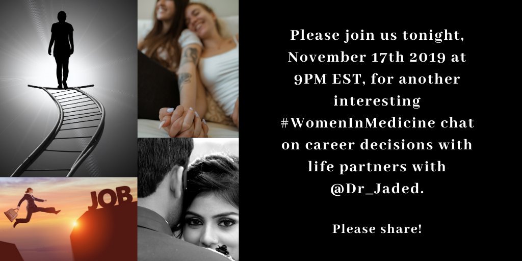 In 10mins! Plzjoinus2nite,11/17/19@9PMET,4another interesting #WomenInMedicine chat on career decisions w/ life partners w/ @Dr_Jaded. Plz share! #girlmedtwitter #nursetwitter #medtwitter #SomeDocs #healthyinHC #Ilooklikeasurgeon #TimesupHC #meded #FOAMed #hcsm #medstudenttwitter