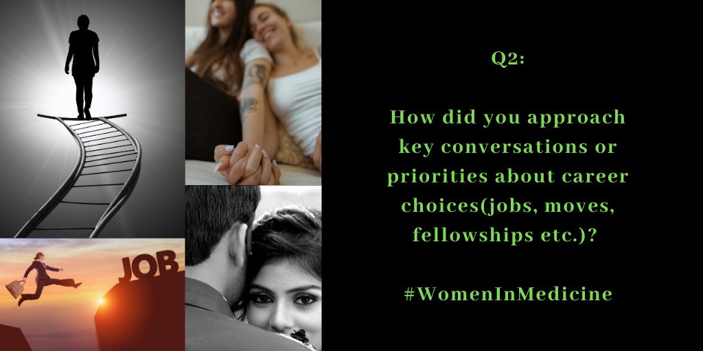 Thanks for sharing everyone, now it's time for Q2: How did you approach key conversations or priorities about career choices(jobs, moves, fellowships etc.)? 

#WomenInMedicine