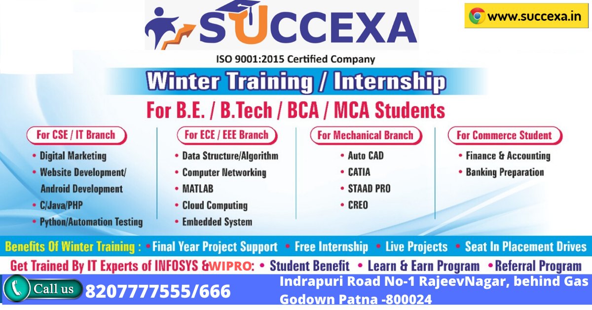 "Your future is created by what you do today, let's shape it With #Succexa Winter training program."

Call us for more info on 8207777555 or visit our website succexa.in 

#WinterSession #wintertraining #wintertrainingprogram #training #winterschool #patna #Bihar