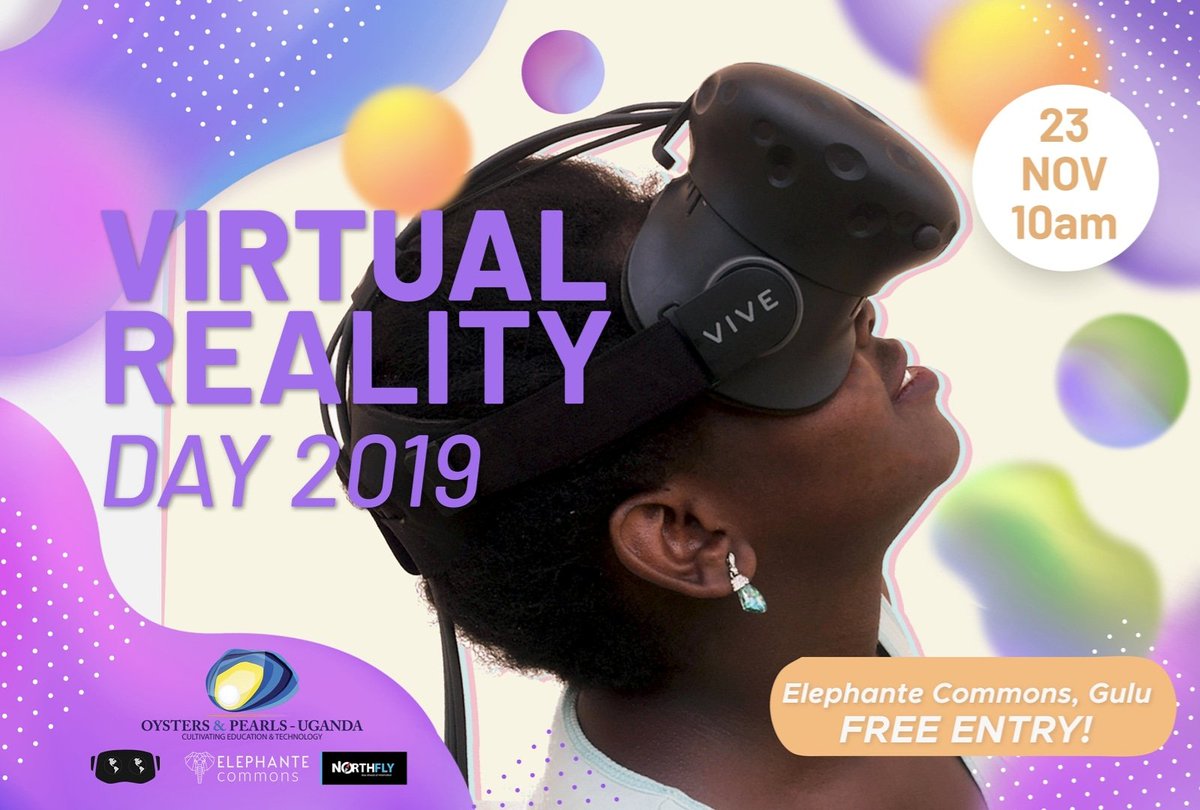 Fenatos's tweet photo. Virtual Reality Day is a series of global events organized with the goal of making VR and AR become more accessible to the public.

November 23rd at Elephante Commons Gulu 
Free Extrance
#VRDay2019 #VirtualRealityDay2019
#OystersU @northfly2 #NorthflyMedia @pearls_oysters https://t.co/xrOfO3W9f8