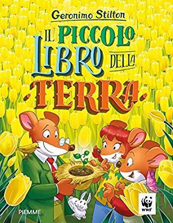 Scarica Pdf Il Piccolo Libro Della Terra Di Geronimo Stilton