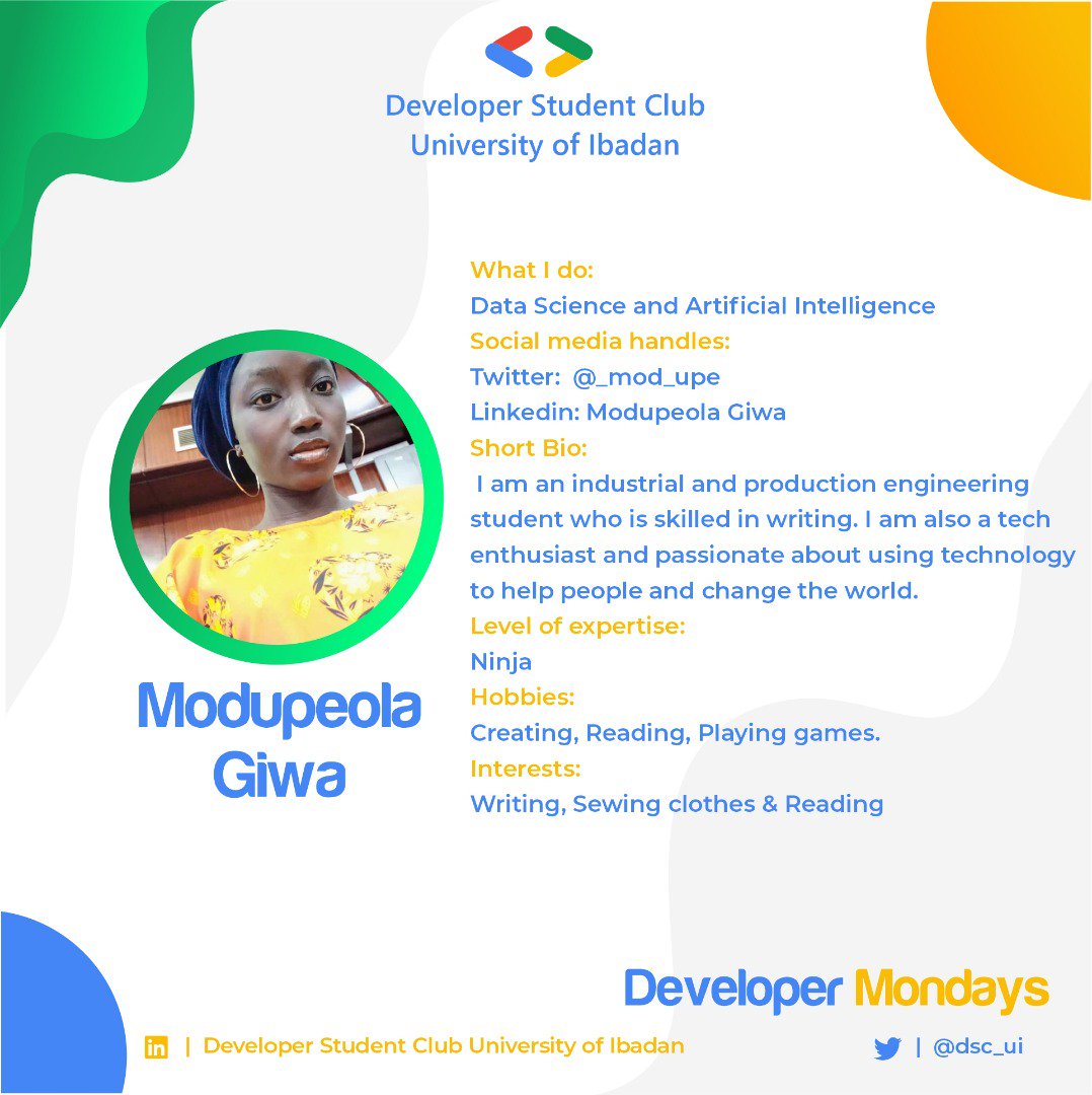 gdg_ui's tweet image. Modupeola Giwa,  @_mod_upe is an industrial and production engineering student who is skilled in #datascience #artificialintelligence and writing. She is passionate about using technology to help people and change the world.
@dscssa
#DevelopersMonday
#googleAI
#WomeninSTEM