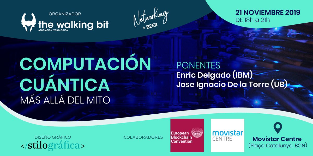 Nos vemos este Jueves a las 18h en el <a href="/MovistarCentre/">Movistar Centre</a>.
Computación Cuántica: MÁS ALLÁ DEL MITO.
Quedaros hasta el final que tenemos "#networking" + #beer, cortesía de <a href="/EstrellaDammEs/">Estrella Damm Es</a>.
Gracias <a href="/EBlockchainCon/">European Blockchain Convention</a> <a href="/MovistarCentre/">Movistar Centre</a>
#Barcelona #linux #opensource 
thequantumbit.eventbrite.es