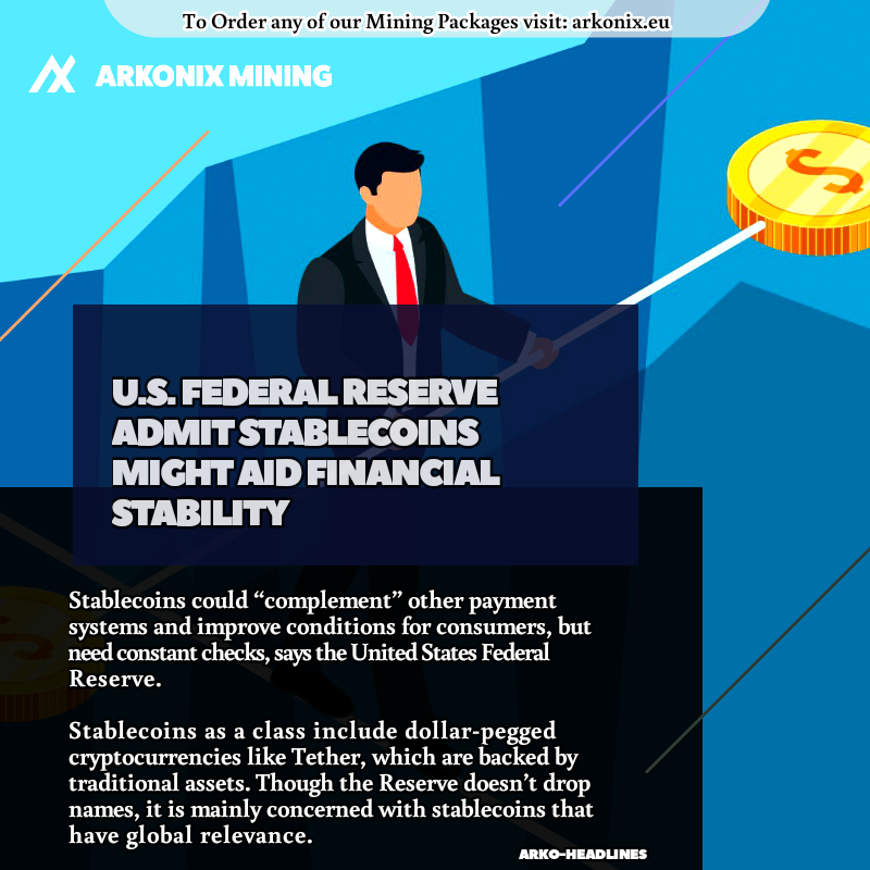 ArkonixMining's tweet photo. U.S. Federal Reserve Admit Stablecoins Might Aid Financial Stability

Read more: https://t.co/qtdSuyIsDr

#letsshowyouwheretoinvest #arkonixmining #bitcoin #Cryptocurrency #news #arkoheadlines https://t.co/nIgxVt2YXk