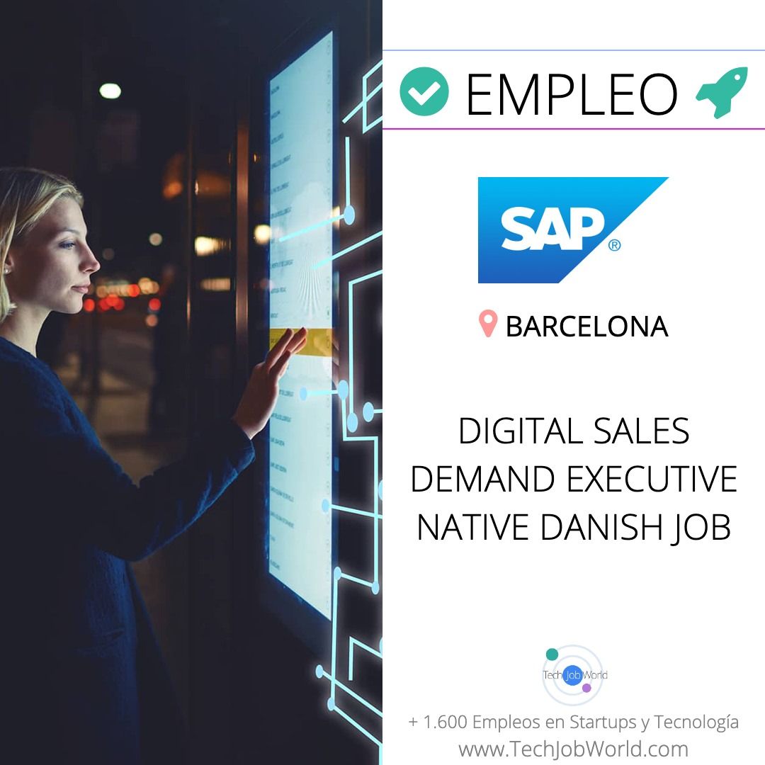 TechJobWorld's tweet image. SAP busca DIGITAL SALES DEMAND EXECUTIVE NATIVE DANISH JOB en BARCELONA. Y otros empleos techjobworld.com/jobs/job.php?j… #empleo #tech #tecnologia #trabajo #entrevista #sap #Barcelona