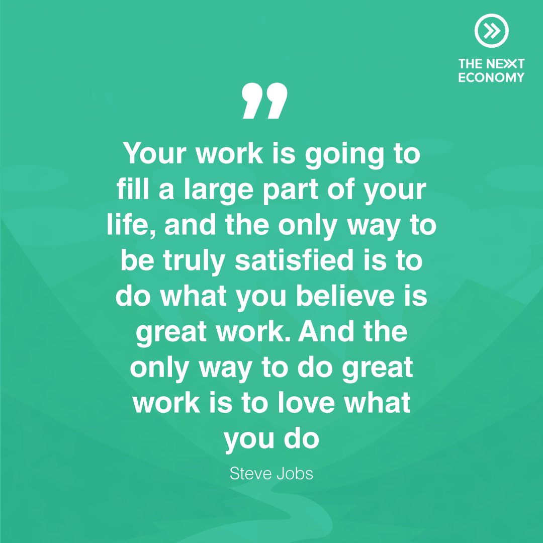 TheNext_Economy's tweet photo. Words of wisdom this Monday from Mr. Jobs and a friendly reminder to do what you love. 

#MondayMotivation #TNEImpact #MakeItWork #BuildYourBusiness https://t.co/cmCqKxwODB