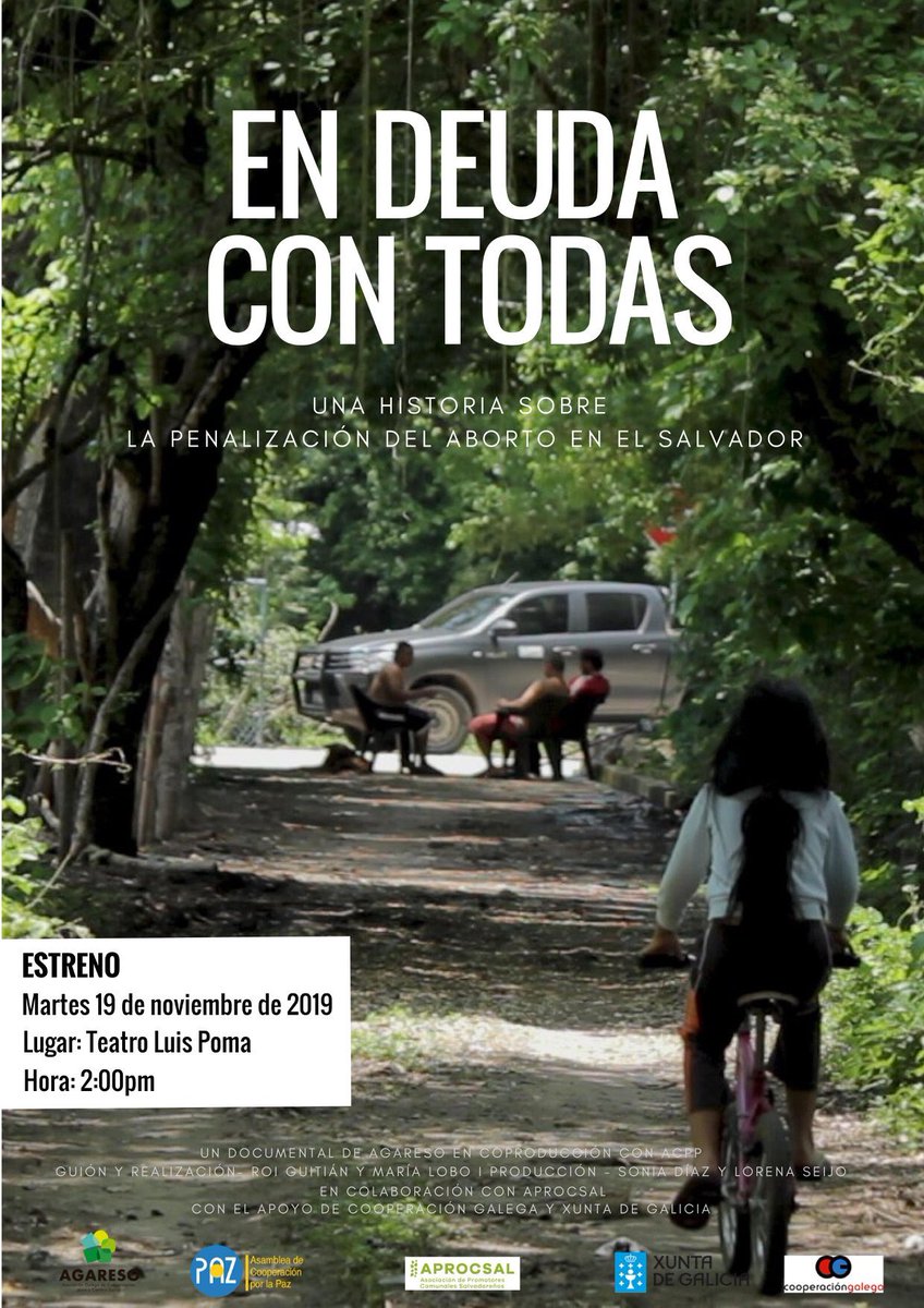 Mañana en San Salvador estrenaremos En Deuda Con Todas, un documental en el que las mujeres salvadoreñas nos cuentan como se vulneran sus derechos sexuales y reproductivos sistemáticamente, llevándolas incluso a morir o a ser encarceladas.
