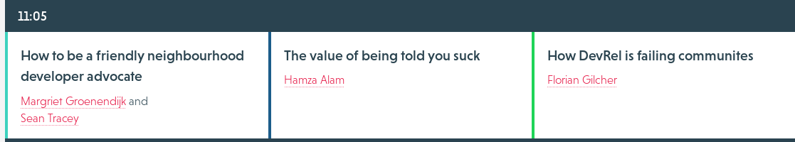 Three talk descriptions on a conference website:

* "How to be a friendly neighbourhood developer advocate"
* "The value of being told you suck"
* "How DevRel is failing communites"