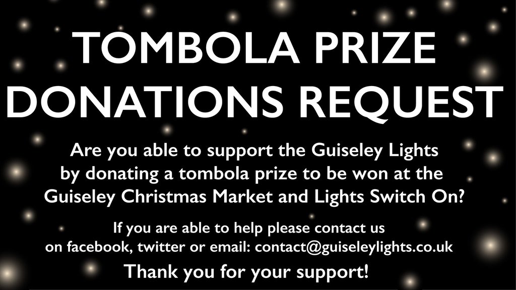 Are you able to support the Guiseley Lights by donating a tombola prize to be won at the Guiseley Christmas Market &amp; Lights Switch On?
The lights are funded through various fundraising like our stall at the event.
Please get in touch if you can help 
Thank you! #guiseleylights