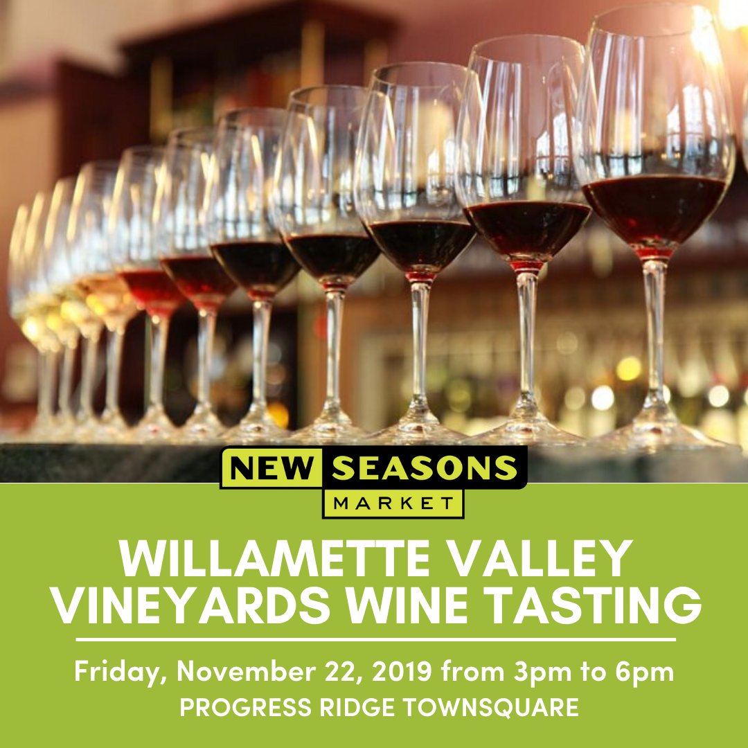 ProgressRidgeTS's tweet photo. This Friday, stop by New Seasons Market and taste some delicious wines from Willamette Valley Vineyards from 3PM - 6PM. #ProgressRidge https://t.co/edRCqGjYGl