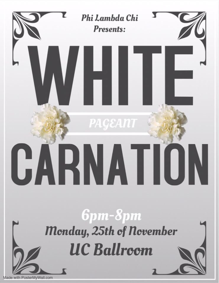 Come out and support the brothers of Phi Lambda Chi at our White Carnation pageant all proceeds go to the Arkansas Children’s hospital