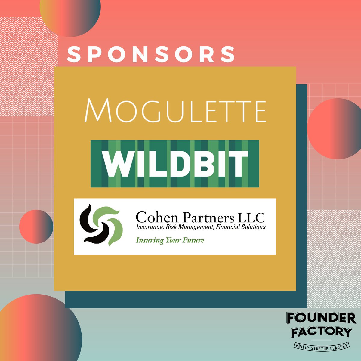 startupleaders's tweet photo. Special thank you @Mogulettes @Wildbit and Cohen Partners LLC for sponsoring Founder Factory this past week! We truly appreciate your support. #FounderFactory https://t.co/UX0Q4nldbk