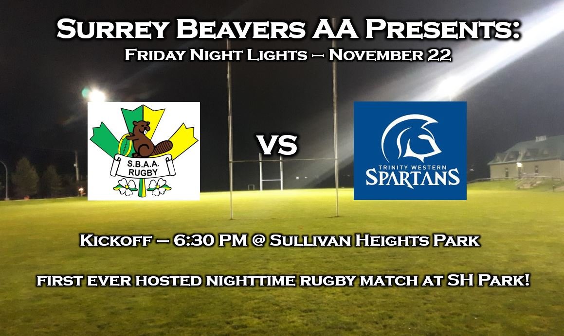 #beaversrugby are excited to host <a href="/TWURugby/">TWU Spartans Rugby</a> - #FridayNightLights on November 22. Come out to Sullivan Heights Park and be part of history as the Beavs clash with the Spartans for the first ever time at night! <a href="/BCRugbyNews/">BC Rugby News</a> <a href="/bcrugbyunion/">BC Rugby</a> <a href="/SurreyNowLeader/">Surrey Now-Leader</a> <a href="/TomZillich/">Tom Zillich</a> <a href="/AndyEvans_SS/">Andrew Evans</a>