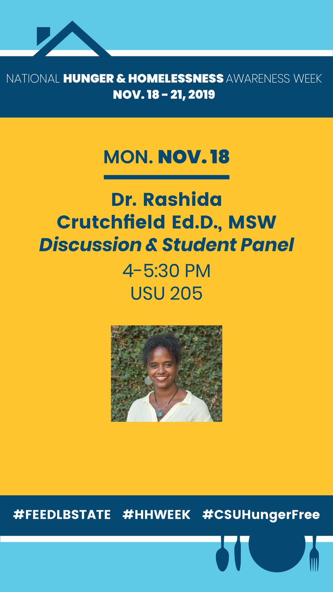 BasicNeedsCSULB's tweet photo. Today is the start of National Hunger and Homelessness Awareness Week! Join us today at 4 pm in the Beach Auditorium to hear from Dr. Crutchfield and a panel of students who have gone through the Basic Needs Program. #FeedLBState #HHWeek #CSUHungerFree https://t.co/Q0vJCVAuKl